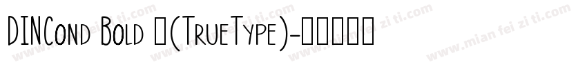 DINCond Bold 中(TrueType)字体转换